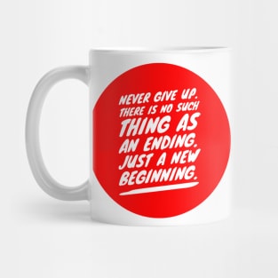 Never give up Mug